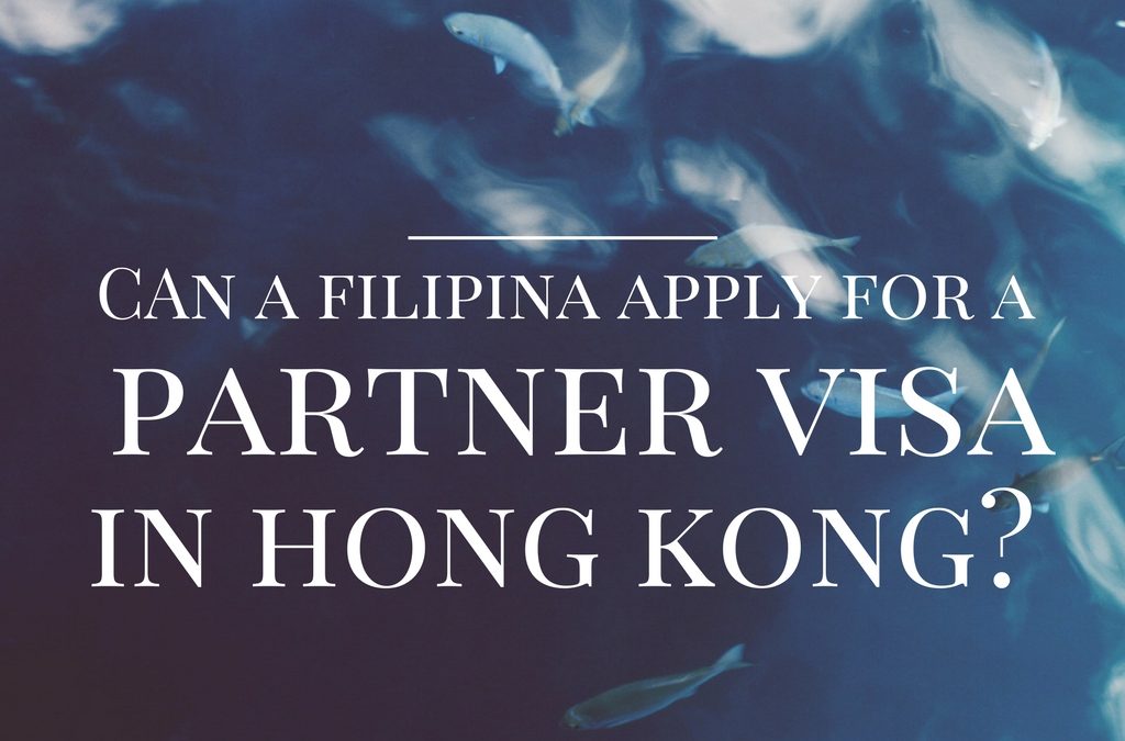 Can a Filipina apply for a partner visa in Hong Kong?